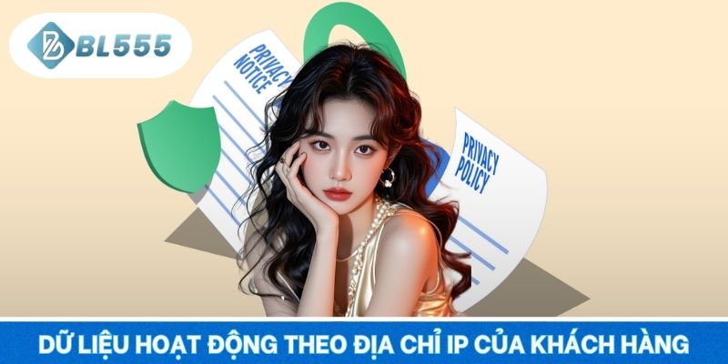 Dữ liệu hoạt động theo địa chỉ IP của khách hàng